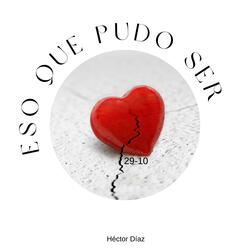 Eso Que Pudo Ser