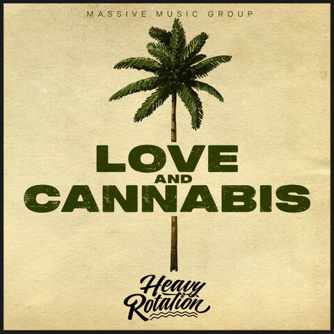 Love and Cannabis (feat. Massive Riddim)