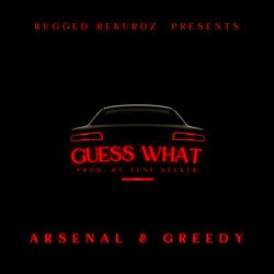 Guess What (feat. GREEDY)