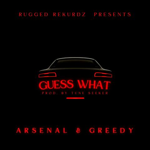 Guess What (feat. GREEDY)