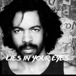 Lies in your eye's