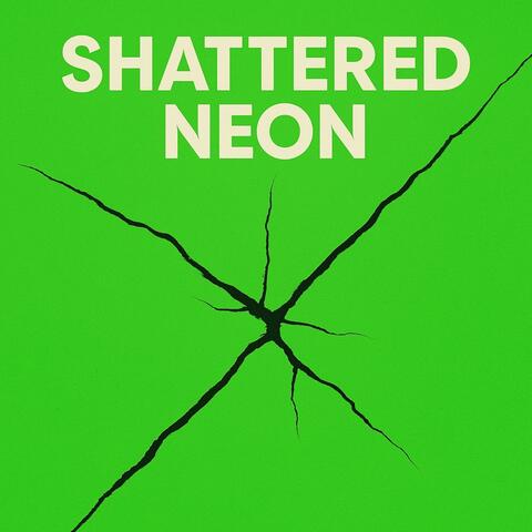 Shattered Neon