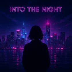 Into the Night