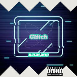 Glitch (feat. BHM-JC)