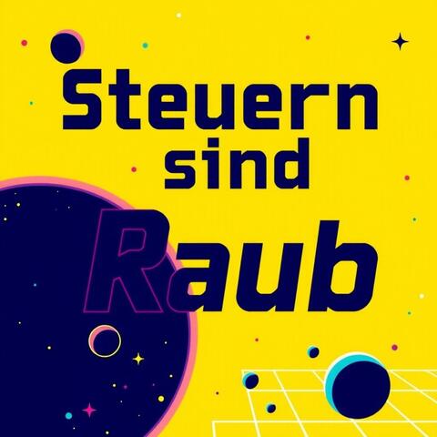 Steuern sind Raub