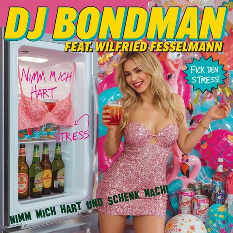 Nimm mich hart und schenk nach! (feat. Wilfried Fesselmann)