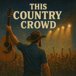 This Country Crowd