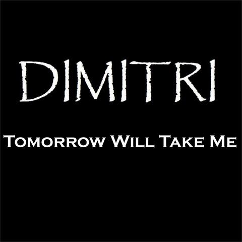 Tomorrow Will Take Me (Acoustic Version)