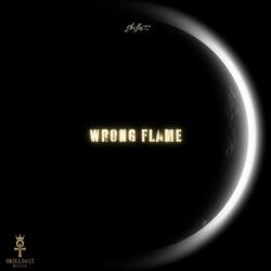 The Wrong Flame