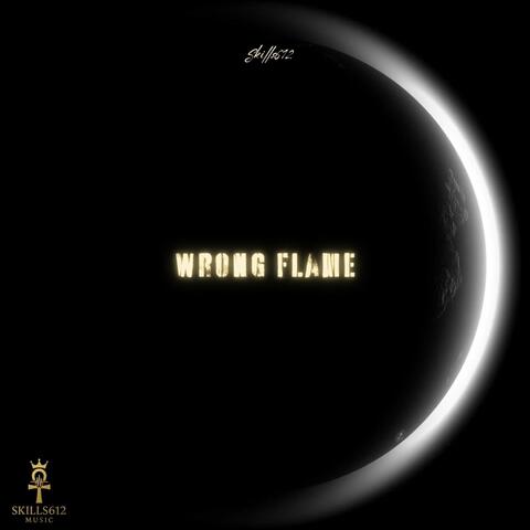 The Wrong Flame