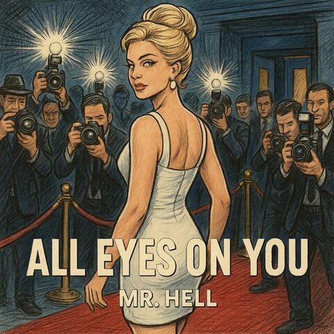 All eyes on you