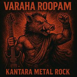 Varaha Roopam (Metal Rock)