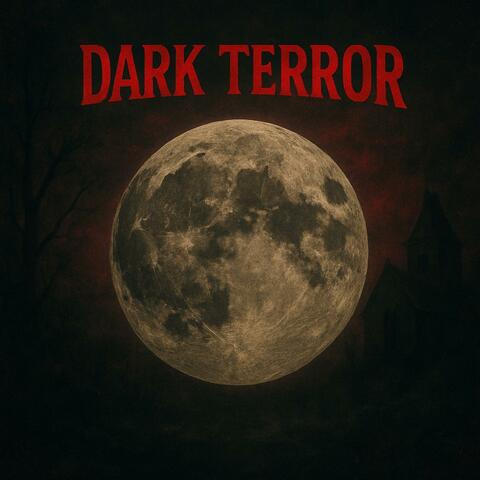 DARK TERROR
