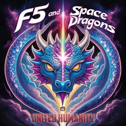 Space Dragons (United humanity (con F5) (feat. Space Dragons)