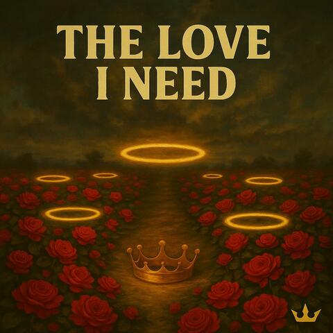 The Love I Need