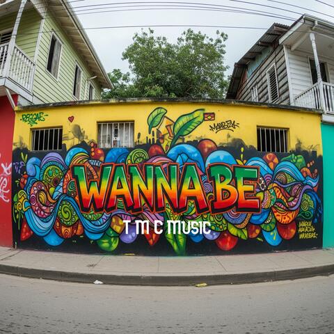 Wanna Be