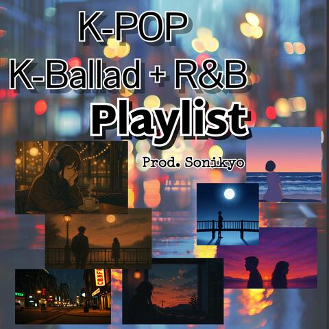 K-POP(K-Ballad+R&B)
