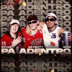 Pa Adentro (feat. Gikon & Izan)