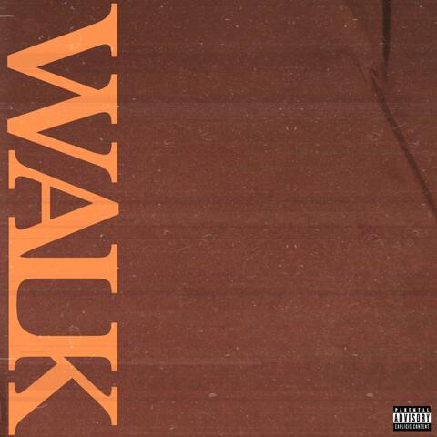 Walk (feat. NinjaRacy E.T. & S.i.r.e)