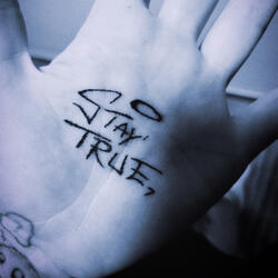 Stay True