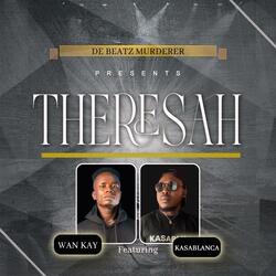 Theresah (feat. kasablanca)