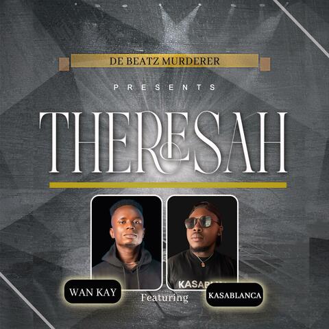 Theresah (feat. kasablanca)
