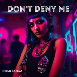 Don't Deny Me (Instrumental Version)