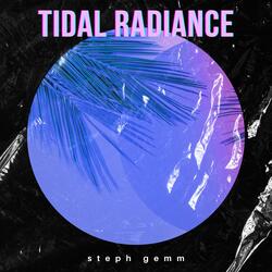 TIDAL RADIANCE