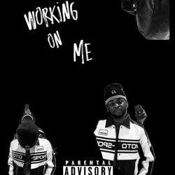 Working On Me