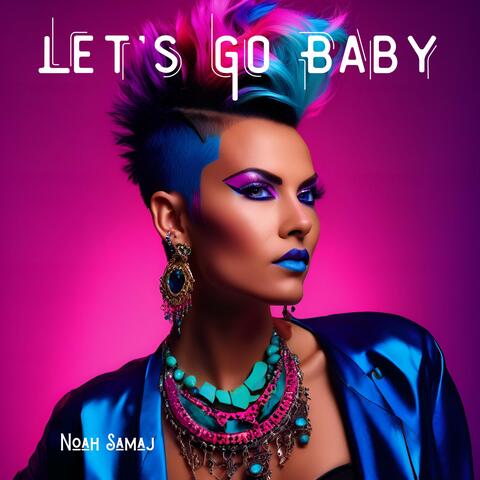 Let's Go Baby (Instrumental Version)