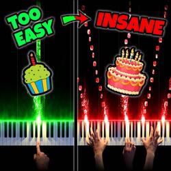 Happy Birthday from TOO EASY to INSANE