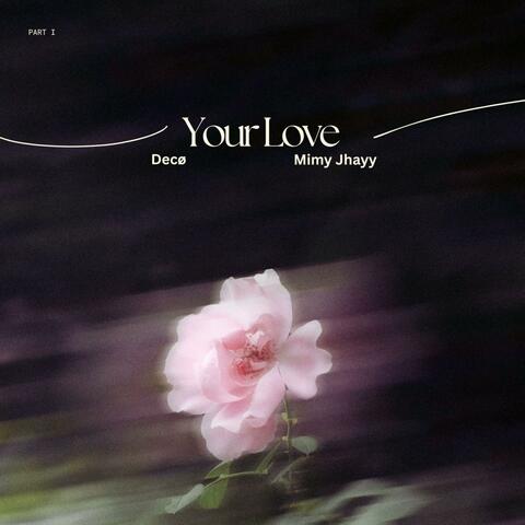 your love (feat. Mimy Jhayy)