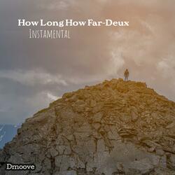 How Long How Far-Deux Instamental