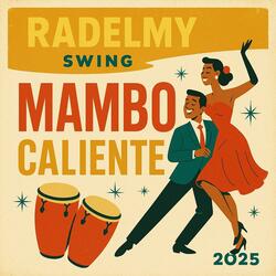 Radelmy Swing Mambo Caliente 2025