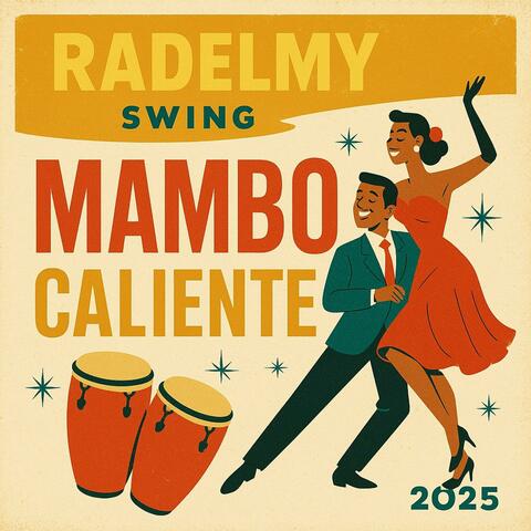 Radelmy Swing Mambo Caliente 2025