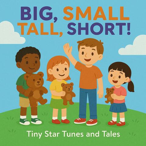 Big, Small, Tall, Short!