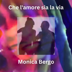 Che l'amore sia la via (feat. Martin Valins)