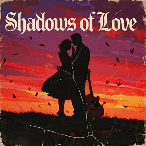 Shadows of Love