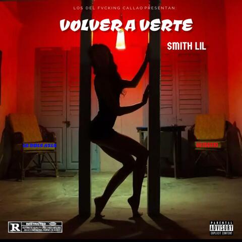 VOLVER A VERTE (feat. Smith Lil)