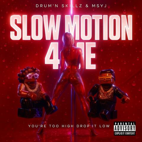 Slow motion 4 me (feat. Drum'n Skillz)