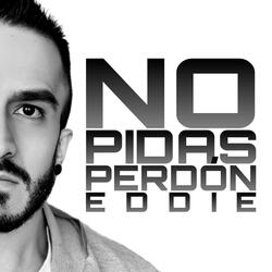 No Pidas Perdón (Remastered Version)
