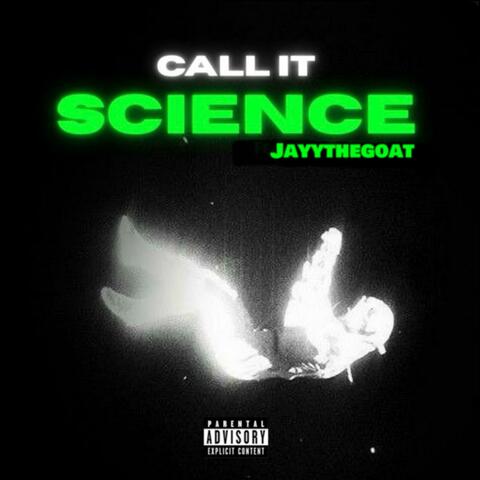 Call It Science