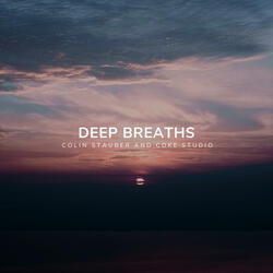 Deep Breaths (Coke Studio Mix)