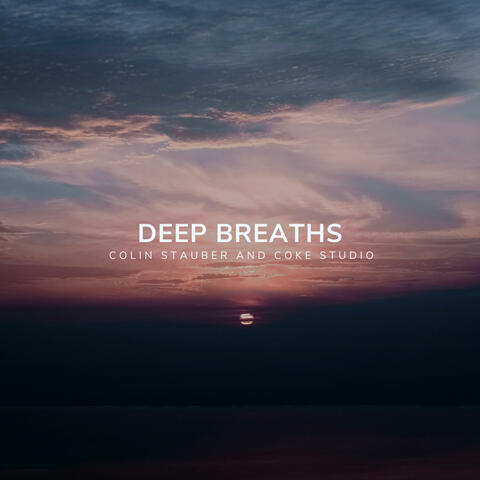 Deep Breaths (Coke Studio Mix)