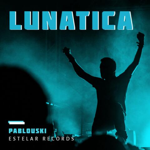 LUNÁTICA