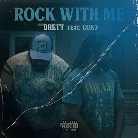 Rock With me (feat. Brett)