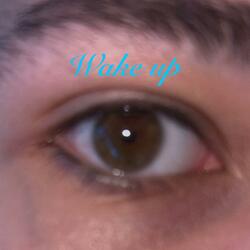Wake up