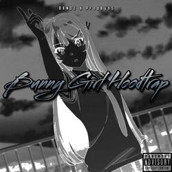 Bunny Girl Hoodtrap (Slowed) (ProdByXS Remix)