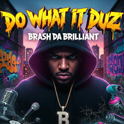Do What it Duz (feat. Sliiccem)