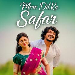 Mere Dil Ka Safar